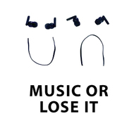 Music Or Lose It