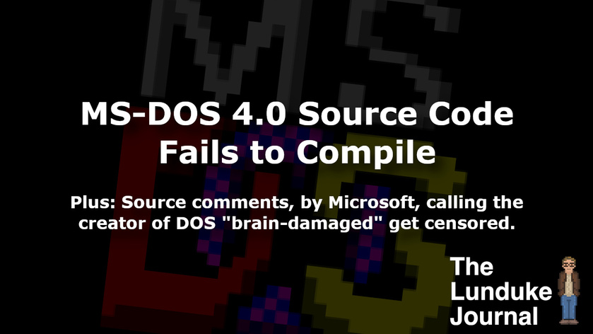 Yesterday, Microsoft released the source code for MS-DOS 4.0... an action which I have encouraged Microsoft to take for many years (including when I w