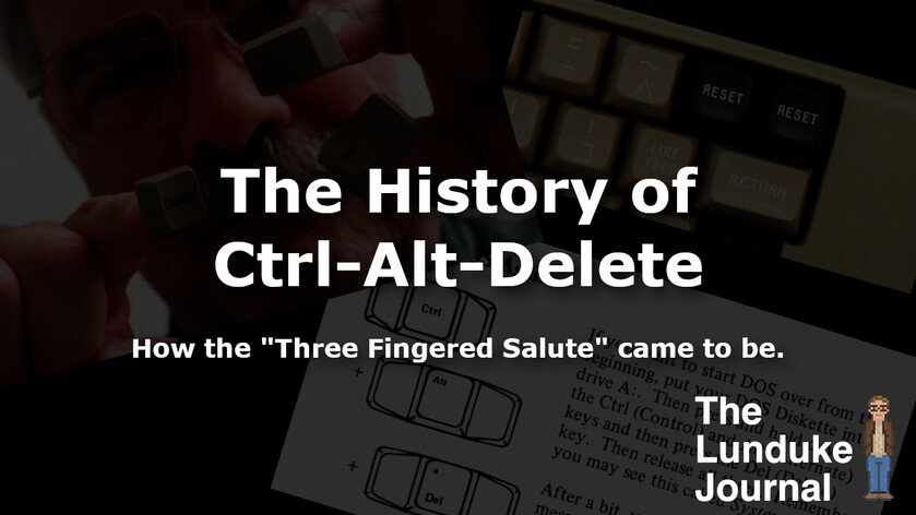 Ctrl-Alt-Del — sometimes known as “The Three Fingered Salute” — is among the most recognizable keyboard commands in the entire computer world.