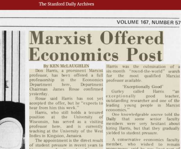 The May 15, 1975 Stanford Daily article “Marxist Offered Economics Post” states the following: “Don Harris, a prominent Marxist professor,