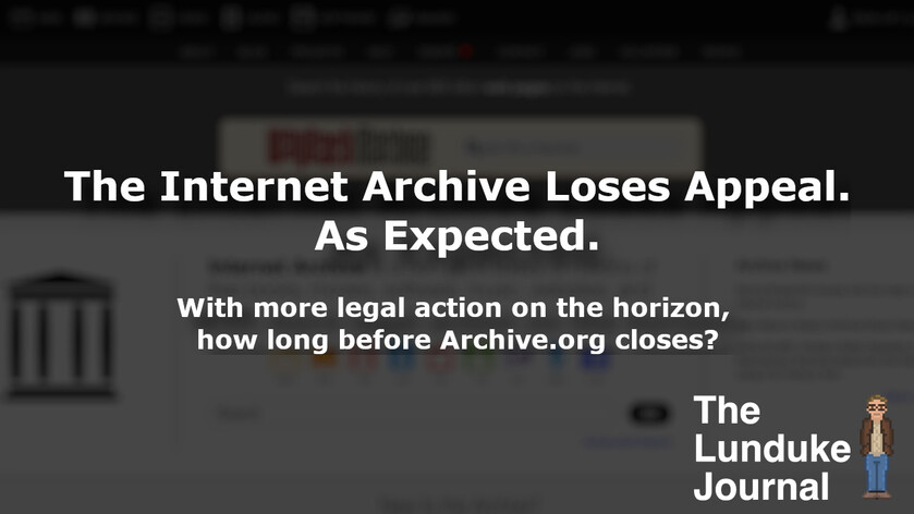 With more legal action on the horizon, how long before Archive.org closes?