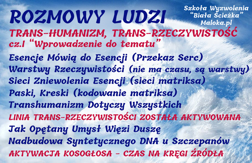 TRANS-HUMANIZM, TRANS-RZECZYWISTOŚĆ, cz.I 'Wprowadzenie do tematu'