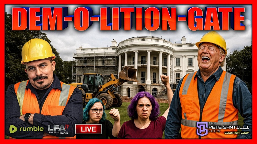 Dem-O-lition-gate Making The Left Look Ridiculous.  They Have No Clue About Construction [EP 4775]
