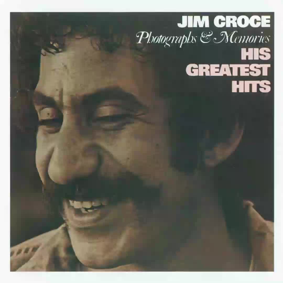 Jim Croce You Don't Mess Around with Jim